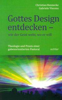 Produktbild: Gottes Design entdecken &ndash; was der Geist den Gemeinden sagt