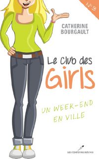 Produktbild: Club des girls 03 : Un week-end en ville
