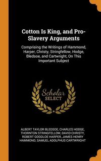 Produktbild: Cotton Is King & Pro-Slavery a