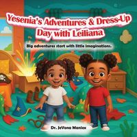 Produktbild: Yesenia's Adventures & Dress-Up Day with Leiliana
