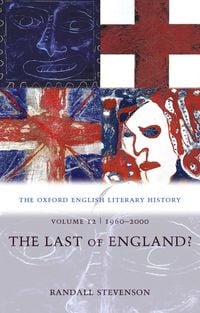 Produktbild: The Oxford English Literary History: Volume 12: 1960-2000: The Last of England?