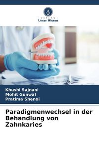 Produktbild: Paradigmenwechsel in der Behandlung von Zahnkaries