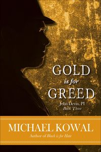 Produktbild: Gold is for Greed (John Devin, PI, #3)