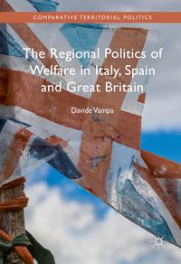 Produktbild: The Regional Politics of Welfare in Italy, Spain and Great Britain