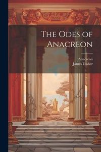 Produktbild: The Odes of Anacreon
