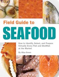 Produktbild: Green, A: Field Guide to Seafood