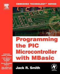 Produktbild: Smith, J: Programming the PIC Microcontroller with MBasic