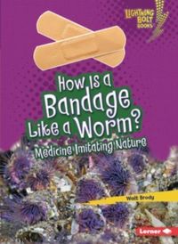 Produktbild: How Is a Bandage Like a Worm?