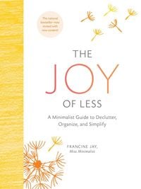 Produktbild: The Joy of Less: A Minimalist Guide to Declutter, Organize, and Simplify - Updated and Revised