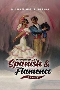 Produktbild: Influenced by Spanish & Flamenco Dance
