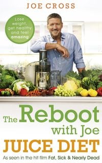 Produktbild: The Reboot with Joe Juice Diet - Lose weight, get healthy and feel amazing