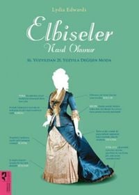 Produktbild: Elbiseler Nasil Okunur;16. Y&uuml;zyildan 21. Y&uuml;zyila Degisen Moda