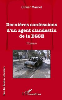 Produktbild: Derni&egrave;res confessions d'un agent clandestin de la DGSE