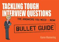 Produktbild: Mannering, K: Tackling Tough Interview Questions: Bullet Gui