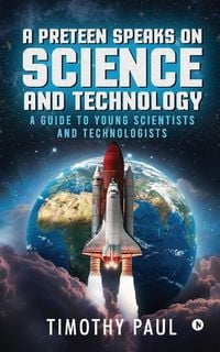 Produktbild: A Preteen Speaks on Science and Technology