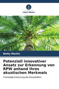 Produktbild: Potenziell innovativer Ansatz zur Erkennung von RPW anhand ihres akustischen Merkmals