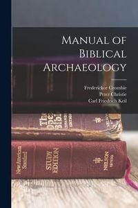 Produktbild: Manual of Biblical Archaeology