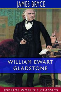 Produktbild: William Ewart Gladstone (Esprios Classics)