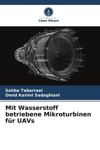 Produktbild: Mit Wasserstoff betriebene Mikroturbinen f&uuml;r UAVs