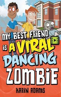 Produktbild: My Best Friend Is a Viral Dancing Zombie