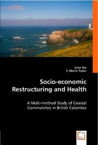 Produktbild: Ortner, A: Socio-economic Restructuring and Health