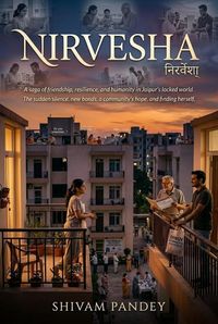 Produktbild: NIRVESHA (A Novel of Silence, Humanity, Trust & Transformation)