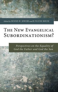 Produktbild: The New Evangelical Subordinationism?