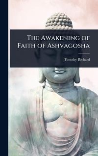 Produktbild: The Awakening of Faith of Ashvagosha