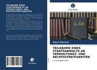 Produktbild: Teilnahme Eines Staatsanwalts An Verwaltungs- und Rechtsstreitigkeiten