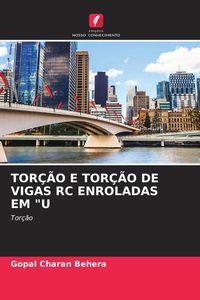Produktbild: Tor&ccedil;&atilde;o E Tor&ccedil;&atilde;o De Vigas Rc Enroladas Em "u