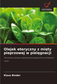 Produktbild: Olejek eteryczny z mi&iquest;ty pieprzowej w piel&iquest;gnacji