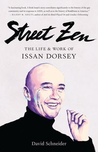 Bild vom Artikel Street Zen: The Life and Work of Issan Dorsey vom Autor David Schneider