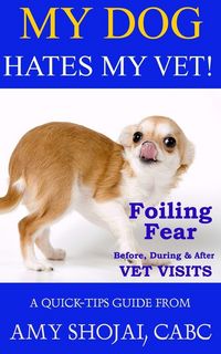 Produktbild: My Dog Hates My Vet!