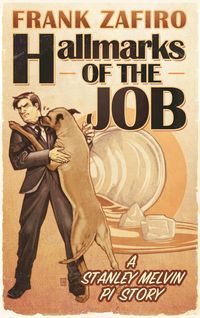 Produktbild: Hallmarks of the Job (Stanley Melvin PI Stories, #1)