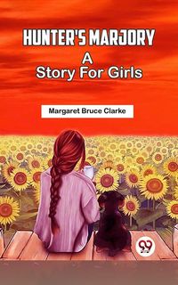 Produktbild: Hunter's Marjory A Story For Girls