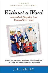 Produktbild: Without a Word: How a Boy's Unspoken Love Changed Everything