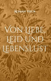 Produktbild: Von Liebe, Leid und Lebenslust