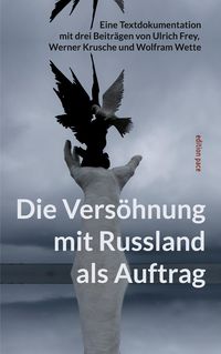 Produktbild: Die Vers&ouml;hnung mit Russland als Auftrag