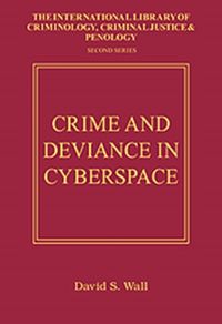 Produktbild: Wall, D: Crime and Deviance in Cyberspace