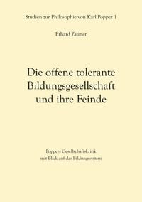 Produktbild: Die offene tolerante Bildungsgesellschaft und ihre Feinde