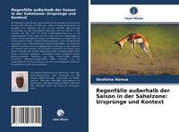 Produktbild: Regenf&auml;lle au&szlig;erhalb der Saison in der Sahelzone: Urspr&uuml;nge und Kontext