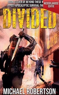 Produktbild: Divided (Nederlandse editie) - A Post-Apocalyptic Survival Thriller