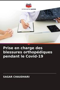 Produktbild: Prise en charge des blessures orthop&eacute;diques pendant le Covid-19