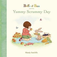 Produktbild: Sutcliffe, M: Belle & Boo and the Yummy Scrummy Day