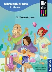 Produktbild: Die drei !!!, B&uuml;cherhelden 2. Klasse, Schleim-Alarm! (drei Ausrufezeichen)