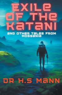 Produktbild: Exile of the Katani and Other Tales from Mossania