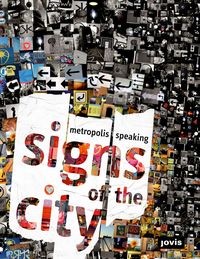 Produktbild: Signs of the City: Metropolis Speaking