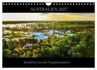 Produktbild: Australien 2027 Kimberley aus der Vogelperspektive (Wandkalender 2027 DIN A4 quer), CALVENDO Monatskalender