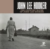 Produktbild: The Country Blues Of John Lee Hooker