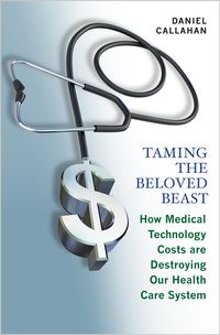 Produktbild: Callahan, D: Taming the Beloved Beast - How Medical Technolo